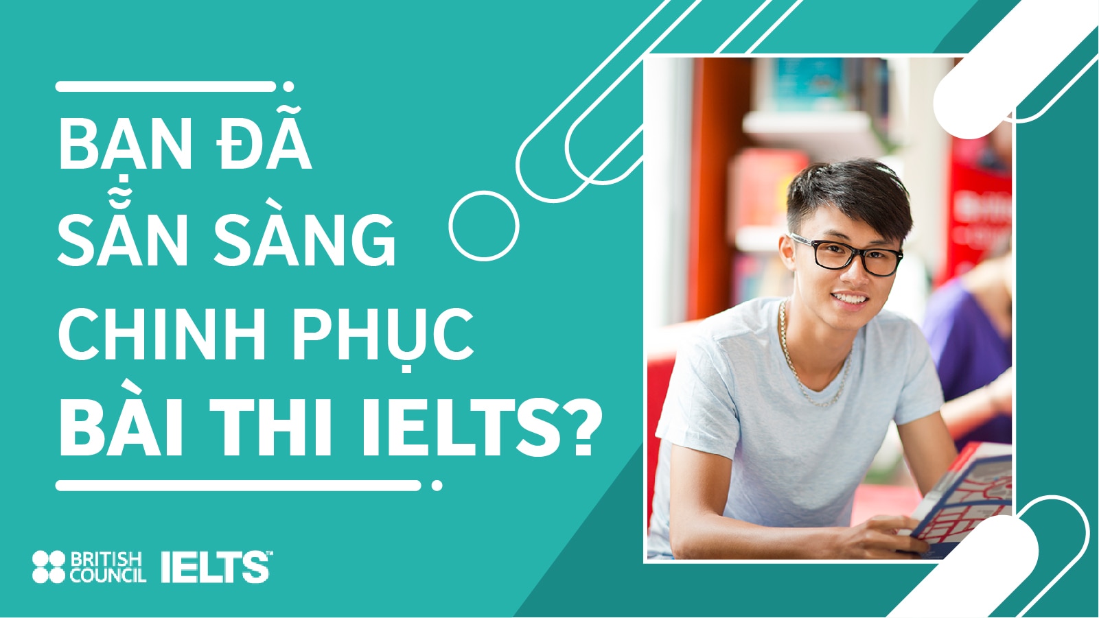 Đánh Bay Nỗi Sợ Ielts Cho Bài Thi Bứt Phá 